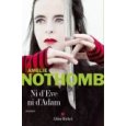 Am&#233;lie Nothomb Ni d'Eve ni d'Adam