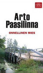 Arto Paasilinna  Onnellinen mies