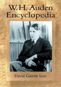 David Garrett Izzo "W.H. Auden: Encyclopedia"