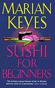 Sushi for Beginners  / Marian Keyes