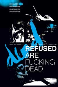 REFUSED - REFUSED ARE FUCKING DEAD