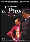 Antonio El Pipa  Pasi&#243;n y ley (DVD)