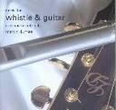 Cormac Breatnach and Martin Dunlea - Music For Whistle and Guitar