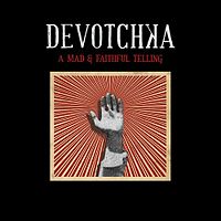 новый альбом группы Devotchka