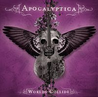 Apocalyptica. "Worlds Collide"