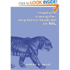 Andrew W. Appel "Modern Compiler Implementation in ML"