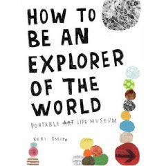 Книга Keri Smith "How To Be An Explorer Of The World"