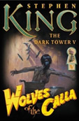 Stephen King: Wolves Of Calla