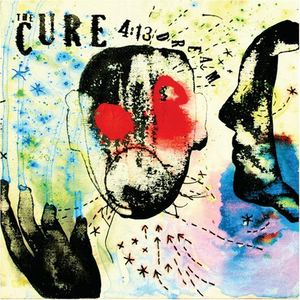 The Cure - "4:13 Dream"