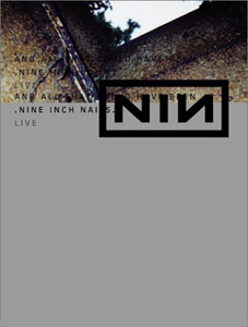 NIN - And All That Could Have Been DVD