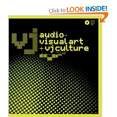 VJ: Audio-Visual Art and VJ Culture: Includes DVD (Paperback)