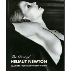 The Best of Helmut Newton: Selections From His Photographic Work