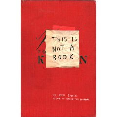 Keri Smith "This Is Not A Book"