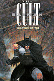 BATMAN: THE CULT - NEW PRINTING