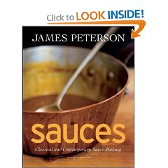 Sauces: Classical and Contemporary Sauce Making (Hardcover) by James Peterson