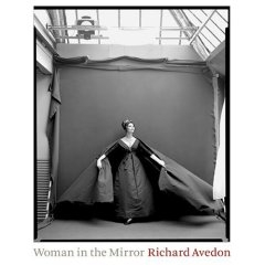 альбом Woman in the Mirror: 1945-2004 / Richard Avedon (Ричард Аведон), Anne Hollander