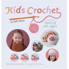 Kids Crochet: Projects for Kids of All Ages (Hardcover)