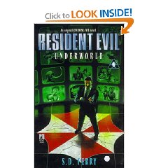 Underworld (Resident Evil #4) by S.D. Perry