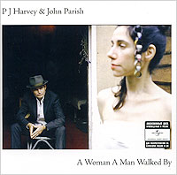 PJ Harvey & John Parish. A Woman A Man Walked By