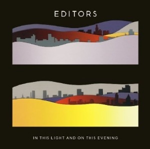 Editors - In This Light and On This Evening