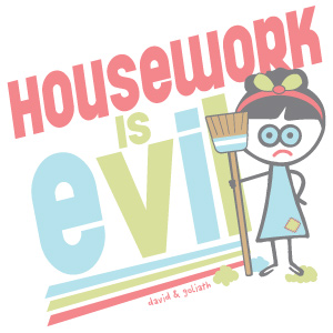 Топ HOUSEWORK IS EVIL