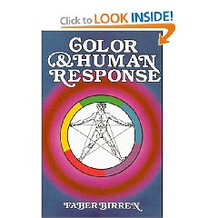 Color & Human Response: Aspects of Light and Color Bearing on the Reactions of Living Things and the Welfare of Human Beings (Pa