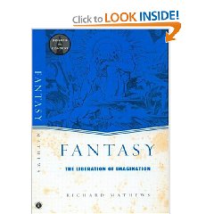 Fantasy: The Liberation of Imagination (Genres in Context) (Paperback) ~ Richard Mathews