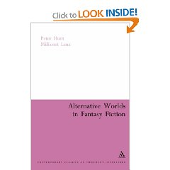 Alternative Worlds in Fantasy Fiction (Continuum Collection, Contemporary Classics of Children's Literature) (Paperback)  ~ Pete