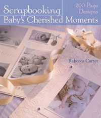 Scrapbooking Baby's Cherished Moments