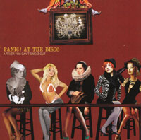 Panic At The Disco. A Fever You Can't Sweat Out