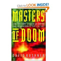 Masters of Doom: How Two Guys Created an Empire and Transformed Pop Culture