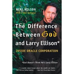 Book "The Difference Between God And Larry Ellison. Inside Oracle corporation."