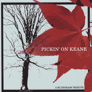 Pickin' On Keane: A Bluegrass Tribute