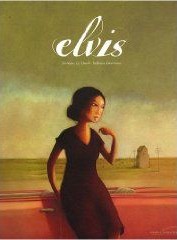 Elvis, de Ta&#239;-Marc Le Than et Rebecca Dautremer