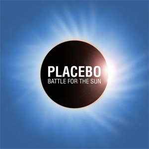 Placebo - Battle for the sun