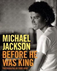 Michael Jackson: Before He Was King