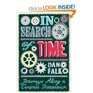 Dan Falk - In Search of Time: Journeys Along a Curious Dimension [Hardcover]