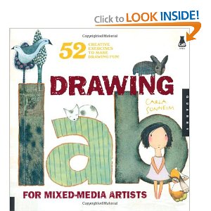 Drawing Lab for Mixed-Media Artists: 52 Creative Exercises to Make Drawing Fun