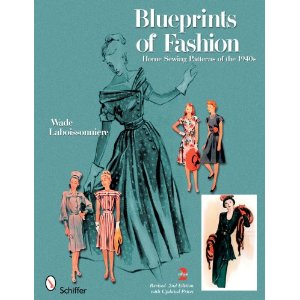 Blueprints of Fashion: Home Sewing Patterns of the 1940s