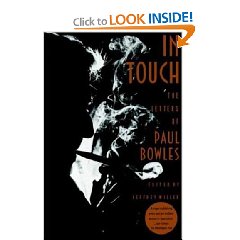 In Touch: The Letters of Paul Bowles: Paul Bowles, Jeffrey Miller