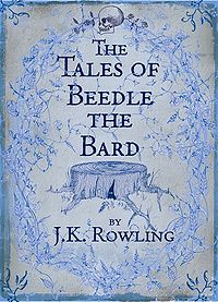 The Tales of Beedle the Bard by J. K. Rowling in English