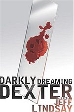 Jeff Lindsay, Darkly Dreaming Dexter