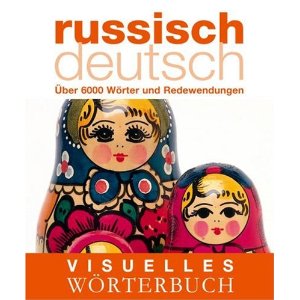 Visuelles W&#246;rterbuch Russisch-Deutsch