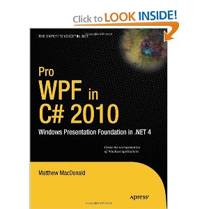 Pro WPF in C# 2010: Windows Presentation Foundation in .NET 4