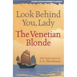 Amazon.com: Look Behind You, Lady / The Venetian Blonde (Stark House Mystery Classics) (9781933586120): A. S. Fleischman: Books