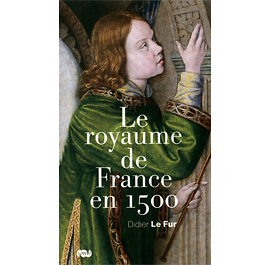 Le royaume de France en 1500