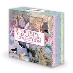 The Tilda Characters Collection: Birds, Bunnies, Angels and Dolls. Tone Finnanger