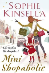 Mini Shopaholic by Sophie Kinsella