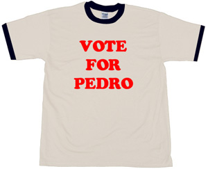 vote for pedro t-shirt