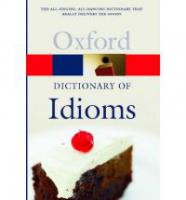 The Oxford Dictionary of Idioms